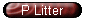 P Litter