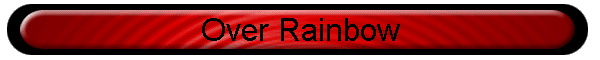 Over Rainbow